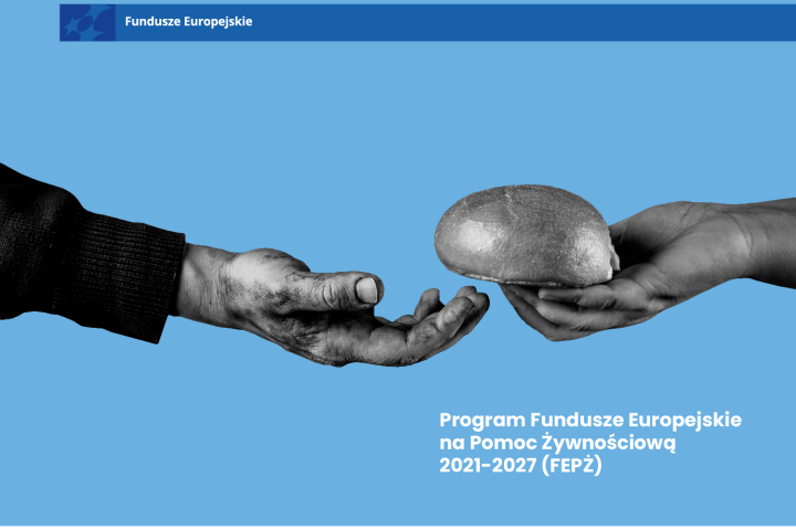 Program Fundusze Europejskie na Pomoc Żywnościową 2021-2027